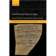 Greek Personal Names in Egypt by Almsy-Martin, Adrienn; Broux, Yanne, 9780198947011