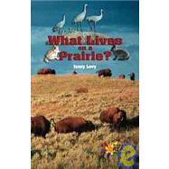 What Lives on a Prairie? by Levy, Janey, 9780823937011