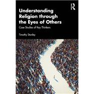 Understanding Religion through the Eyes of Others by Timothy Stanley, 9781032347011