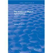 The Protozoan Phylum Apicomplexa: Volume 2 by Levine,Norman D., 9781315897011