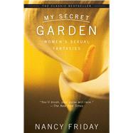 My Secret Garden by Friday, Nancy, 9781416567011