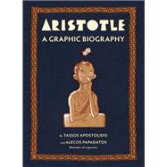 Aristotle A Graphic Biography by Apostolidis, Tassos; Papadatos, Alecos, 9781419777011