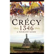 Crecy 1346 by Hoskins, Peter; Barber, Richard (CON), 9781473827011