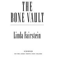 The Bone Vault by Fairstein, Linda, 9781476727011