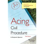 Acing Civil Procedure by Spencer, A. Benjamin, 9781642427011