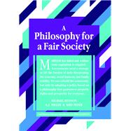 A Philosophy for a Fair Society 2nd Edition by Feder, Kris; Miller, G J; Hudson, Michael, 9781916517011