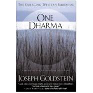 One Dharma: The Emerging Western Buddhism by Goldstein, Joseph, 9780062517012