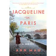 Jacqueline in Paris by Ann Mah, 9780062997012