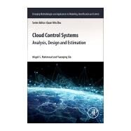 Cloud Control Systems by Mahmoud, Magdi S.; Xia, Yuanqing, 9780128187012
