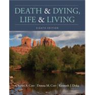 Death & Dying: Life & Living, Loose-leaf Version by Corr, Charles A.; Corr, Donna M.; Doka, Kenneth J., 9780357017012