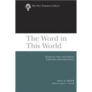 The Word in This World by Meyer, Paul W.; Carroll, John T., 9780664227012