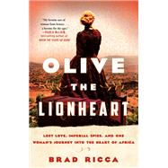 Olive the Lionheart by Ricca, Brad, 9781250207012