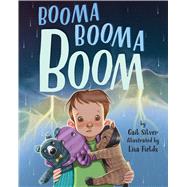 Booma Booma Boom by Silver, Gail; Fields, Lisa, 9781433837012