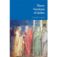 Three Versions of Judas by Walsh,Richard G., 9781845537012
