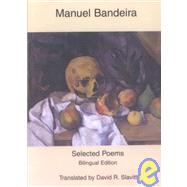 Selected Poems by Bandeira, Manuel, 9781931357012