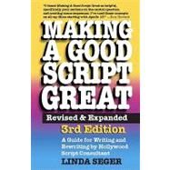 Making a Good Script Great by Seger, Linda, 9781935247012