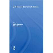 U.S.-Mexico Economic Relations by Barry W. Poulson, 9780367217013