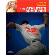 The Athlete's Shoulder by Wilk, Kevin E., 9780443067013