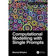 Computational Modelling with Single Prompts by Maciej Matyka, 9781040867013
