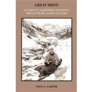 Great Shot! by Carter, Paul C., 9781439247013