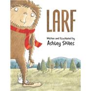 Larf by Spires, Ashley; Spires, Ashley, 9781554537013