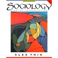 Sociology : A Brief Introduction by THIO, 9780321047014