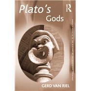 Plato's Gods by Riel,Gerd Van, 9780754607014