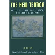 The New Terror Facing the Threat of Biological and Chemical Weapons by Drell, Sidney D.; Sofaer, Abraham D.; Wilson, George D., 9780817997014