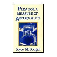 Plea for a Measure of Abnormality by Mcdougall,Joyce, 9780876307014