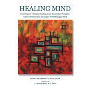 Healing Mind by Mcdermott, Janice; Shealy, C. Norman, M.D., Ph.D., 9781504337014