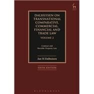 Dalhuisen on Transnational Comparative, Commercial, Financial and Trade Law Volume 2 Contract and Movable Property Law by Dalhuisen, Jan H, 9781509907014