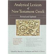 Analytical Lexicon of New Testament Greek by Robinson, Maurice A.; House, Mark A., 9781598567014