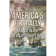 Americas First Ally by Desmarais, Norman, 9781612007014