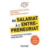 Du salariat  l'entrepreneuriat by Anne-Sophie de Gabriac; Catherine Lger-Jarniou; Yves Mboda, 9782100837014