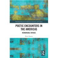 Poetic Encounters in the Americas by Ramos, Peter, 9780367367015