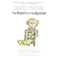 The Rights of the Reader by Pennac, Daniel; Blake, Quentin; Ardizzone, Sarah, 9780763677015