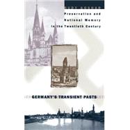 Germany's Transient Pasts by Koshar, Rudy, 9780807847015