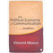 The Political Economy of Communication by Vincent Mosco, 9781412947015