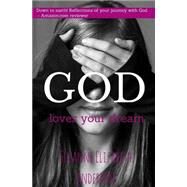 God Loves Your Dream by Anderson, Suzanne Elizabeth, 9781494297015