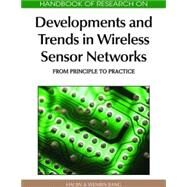 Handbook of Research on Developments and Trends in Wireless Sensor Networks: From Principle to Practice by Jin, Hai, 9781615207015