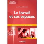 Le travail et ses espaces by Jean-Pierre Bouchez, 9782807337015