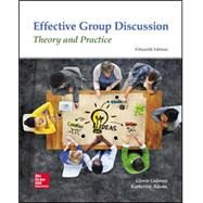 Effective Group Discussion: Theory and Practice [Rental Edition] by GALANES, 9780078037016