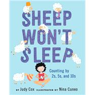 Sheep Won't Sleep Counting by 2s, 5s, and 10s by Cox, Judy; Cuneo, Nina, 9780823437016