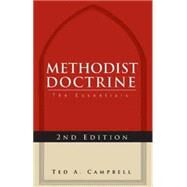 Methodist Doctrine : The Essentials by Campbell, Ted A., 9781426727016