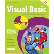 Visual Basic in Easy Steps Covers Visual Basic 2015 by McGrath, Mike, 9781840787016