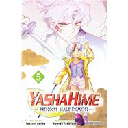 Yashahime: Princess Half-Demon, Vol. 5 by Takahashi, Rumiko; Shiina, Takashi; Sumisawa, Katsuyuki, 9781974747016