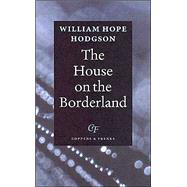 The House on the Borderland by Hodgson, William Hope, 9789076917016