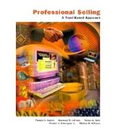Professional Selling by Ingram, Thomas N.; LaForge, Raymond W.; Avila, Ramon A.; Schwepker, Charles H.; Williams, Michael R., 9780030267017