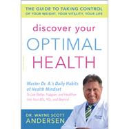 Discover Your Optimal Health by Wayne Scott Andersen, 9780738217017