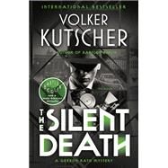 The Silent Death by Kutscher, Volker; Sellar, Niall, 9781250187017